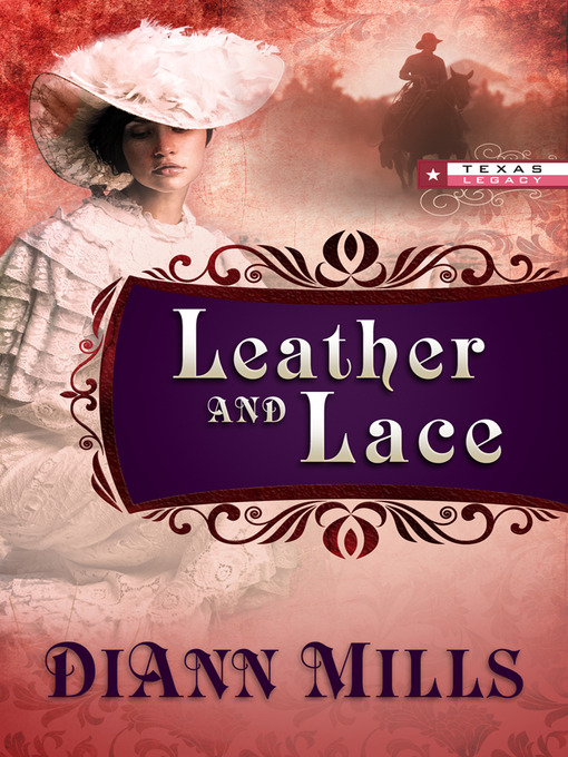 Title details for Leather and Lace by DiAnn Mills - Available